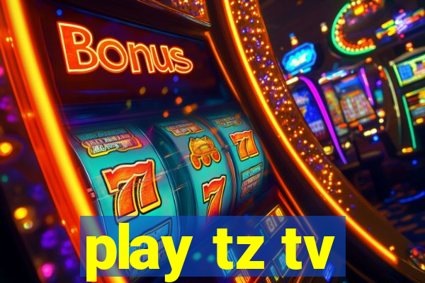 play tz tv